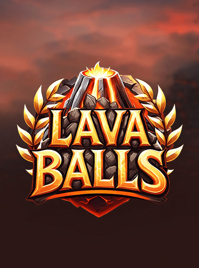 LAVA BALLS